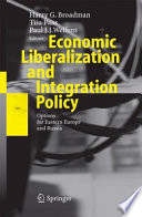Economic Liberalization and Integration Policy Options for Eastern Europe and Russia /