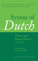 Syntax of Dutch : Nouns and Noun Phrases, Volume 2 /