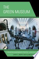 The green museum a primer on environmental practice /