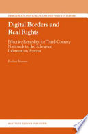Digital borders and real rights effective remedies for third-country nationals in the Schengen Information System /