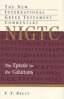 The Epistle to the Galatians : a commentary on the Greek text /