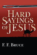 The hard sayings of Jesus /