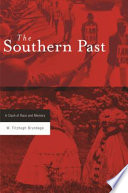The Southern past a clash of race and memory /