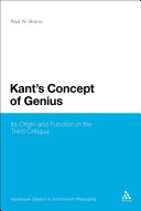 Kant's concept of genius its origin and function in the third Critique /