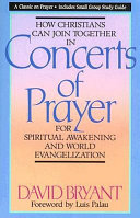How Christians can join together in concerts of prayer for spiritual awakening and world evangelization /
