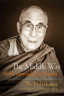 The middle way faith grounded in reason /