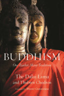 Buddhism : one teacher, many traditions /