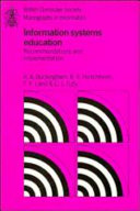Information systems education : recommendations and implementation /