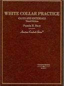 White collar practice : cases and materials /
