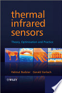 Thermal infrared sensors theory, optimisation and practice /