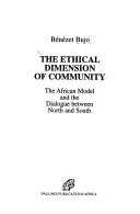 The ethical dimension of community : the African model and the dialogue between North and South /