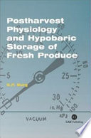 Postharvest physiology and hypobaric storage of fresh produce
