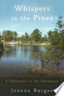 Whispers in the pines a naturalist in the Northeast /