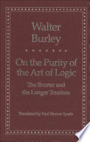 On the purity of the art of logic the shorter and the longer treatises /