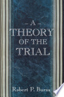 A theory of the trial