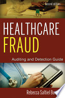 Healthcare fraud auditing and detection guide /