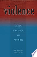 Violence analysis, intervention, and prevention /