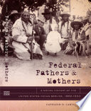 Federal fathers & mothers a social history of the United States Indian Service, 1869-1933 /