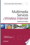 Multimedia services in wireless internet modeling and analysis /