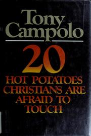20 hot potatoes Christians are afraid to touch /