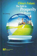 China's future the path to prosperity and peace /