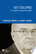 Guy Coulombe : Le goût du pouvoir public /