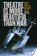 Theatre is more beautiful than war German stage directing in the late twentieth century /