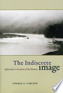 The indiscrete image infinitude & creation of the human /