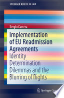 Implementation of EU Readmission Agreements Identity Determination Dilemmas and the Blurring of Rights /