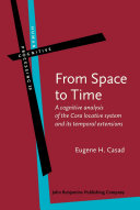From space to time a cognitive analysis of the Cora locative system and its temporal extensions /