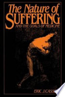 The nature of suffering and the goals of medicine /