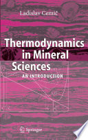 Thermodynamics in Mineral Sciences An Introduction /