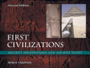 First civilizations ancient Mesopotamia and ancient Egypt /