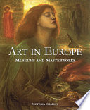 Art in Europe : museums and masterworks /