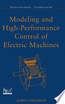 Modeling and high performance control of electric machines