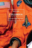 Columbia Final Voyage The Last Flight of Nasas First Space Shuttle /