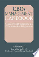 CBOs management handbook : a guide to the daily management tasks of community based organisations /