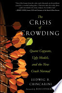 The crisis of crowding quant copycats, ugly models, and the new crash normal /