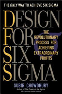 Design for Six Sigma the Revolutionary process for achieving extraordinary profits /