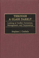 Through a glass darkly looking at conflict prevention, management, and termination /