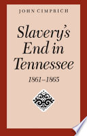Slavery's end in Tennessee, 1861-1865