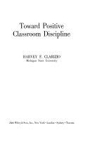 Toward positive classroom discipline /