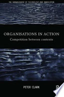 Organisations in action competition between contexts /