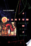 Quantum jump a survival guide for the new renaissance /