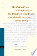 The Orion Center bibliography of the Dead Sea scrolls and associated literature (2000-2006)