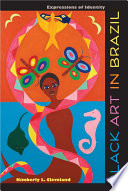 Black art in Brazil expressions of identity /