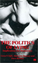 The politics of lying implications for democracy /