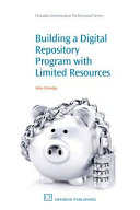 Building a digital repository program with limited resources /