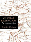 Global diasporas an introduction /