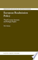 European readmission policy third country interests and refugee rights /